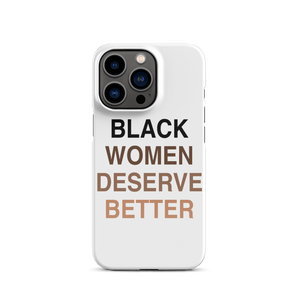 Black Women Deserve Snap Case For iPhone®
