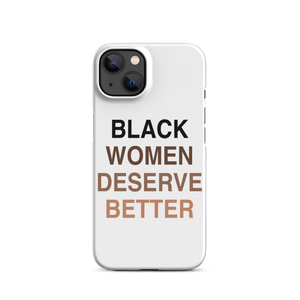 Black Women Deserve Snap Case For iPhone®