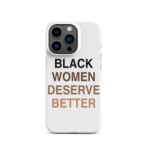 Black Women Deserve Snap Case For iPhone®