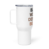 Black Women Deserve Travel Mug With A Handle