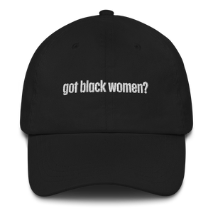 Got Black Women Dad Hat