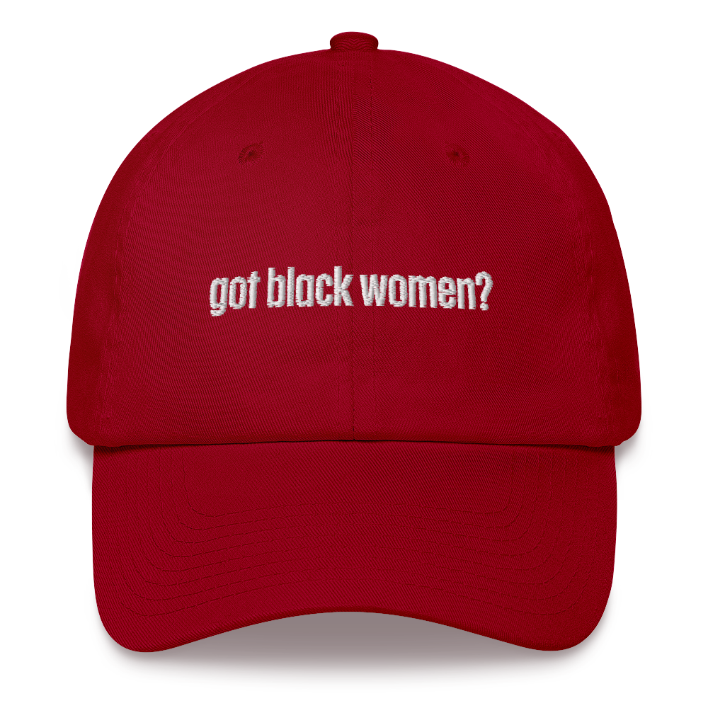 Got Black Women Dad Hat