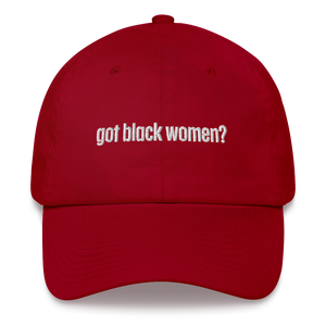 Got Black Women Dad Hat