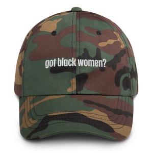 Got Black Women Dad Hat