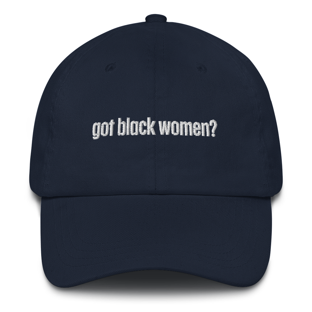 Got Black Women Dad Hat