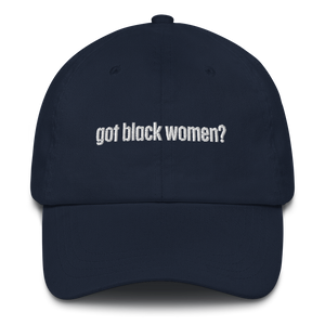 Got Black Women Dad Hat