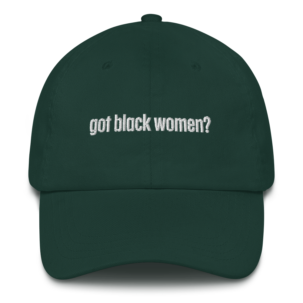 Got Black Women Dad Hat