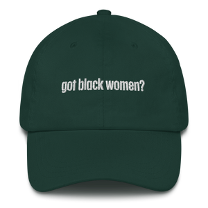 Got Black Women Dad Hat