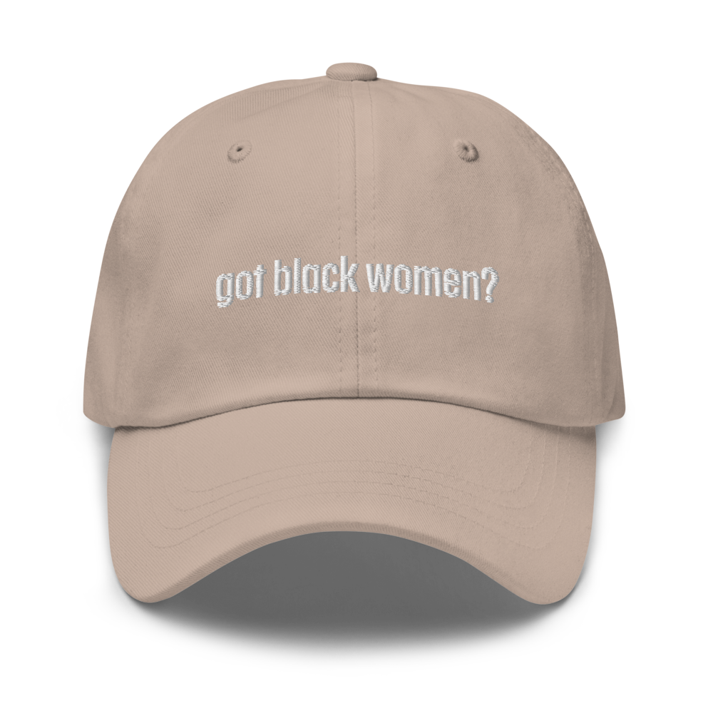 Got Black Women Dad Hat