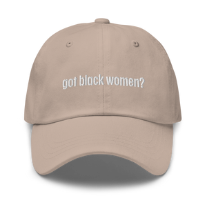 Got Black Women Dad Hat