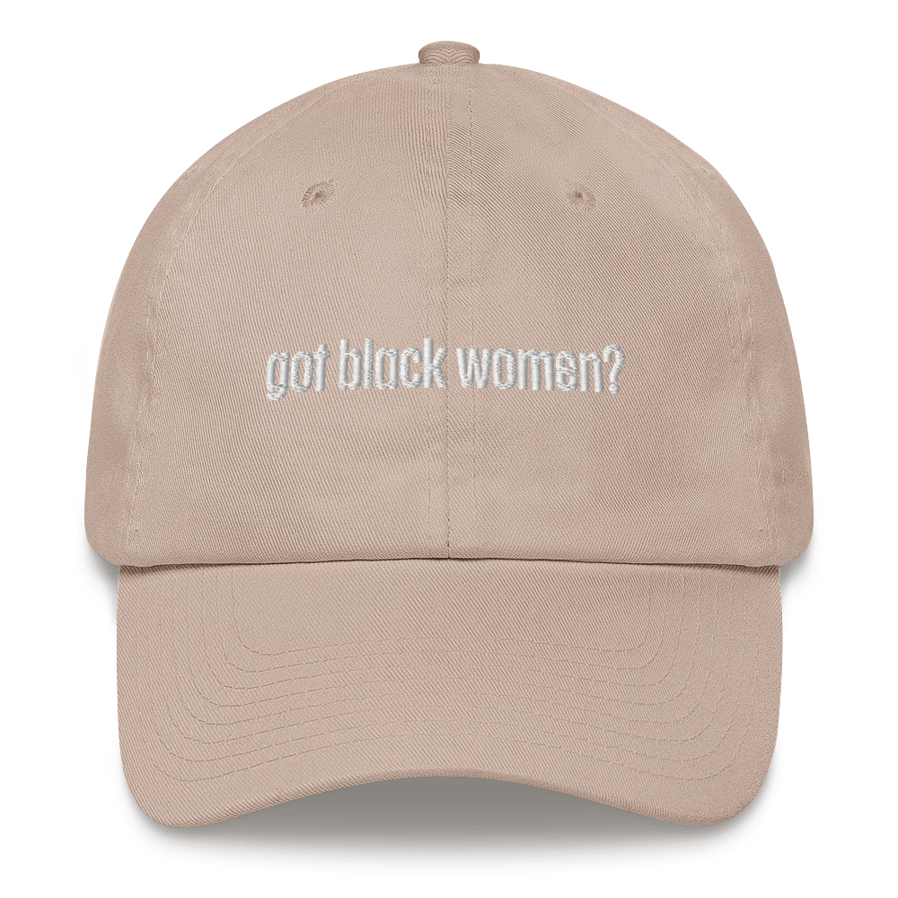 Got Black Women Dad Hat