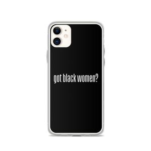 Got Black Women iPhone Case