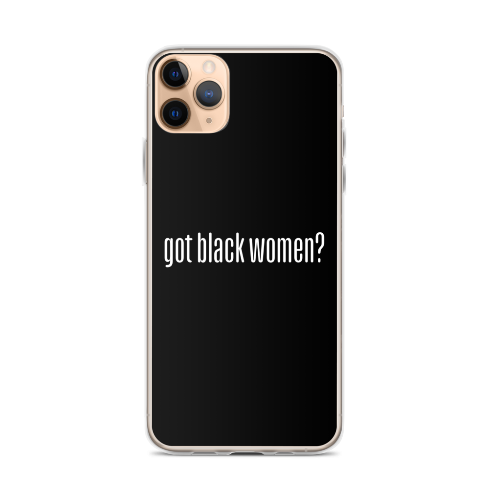 Got Black Women iPhone Case