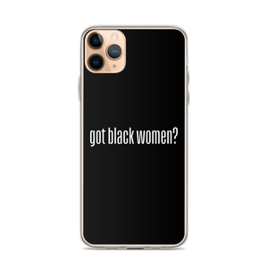 Got Black Women iPhone Case