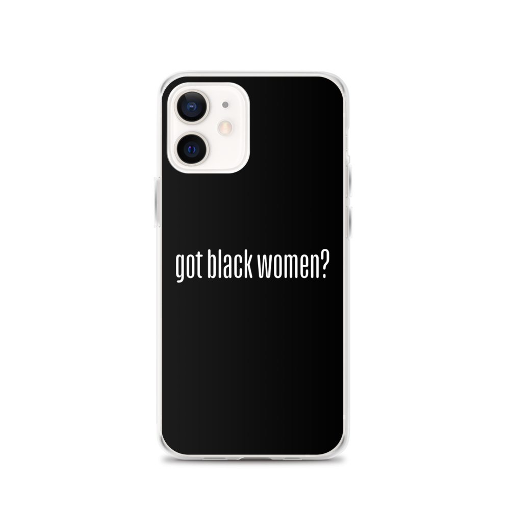 Got Black Women iPhone Case