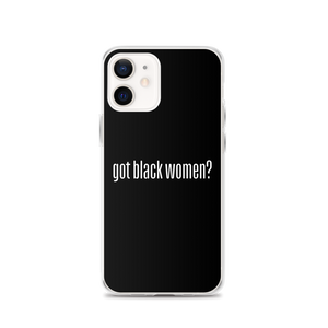 Got Black Women iPhone Case