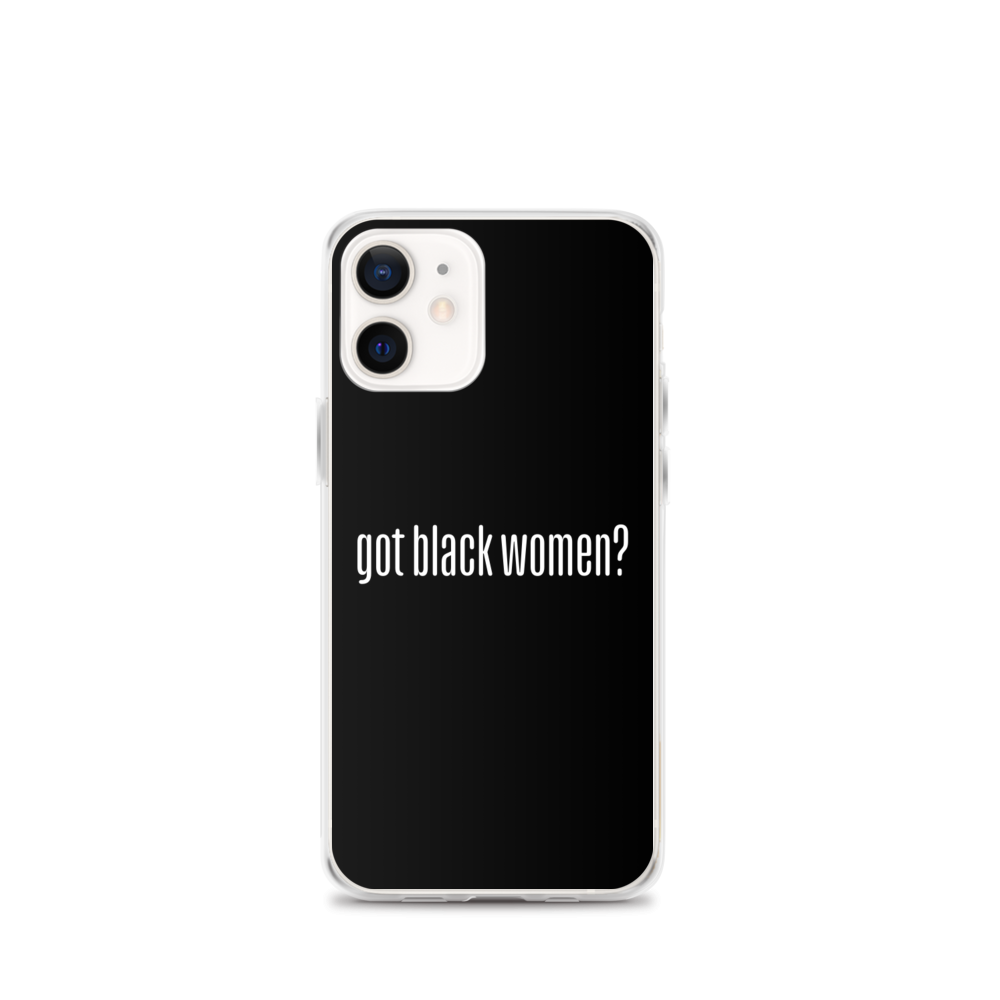 Got Black Women iPhone Case