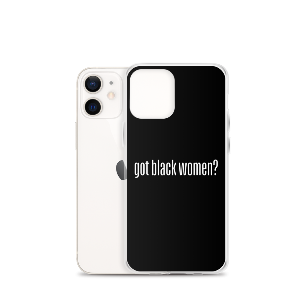 Got Black Women iPhone Case