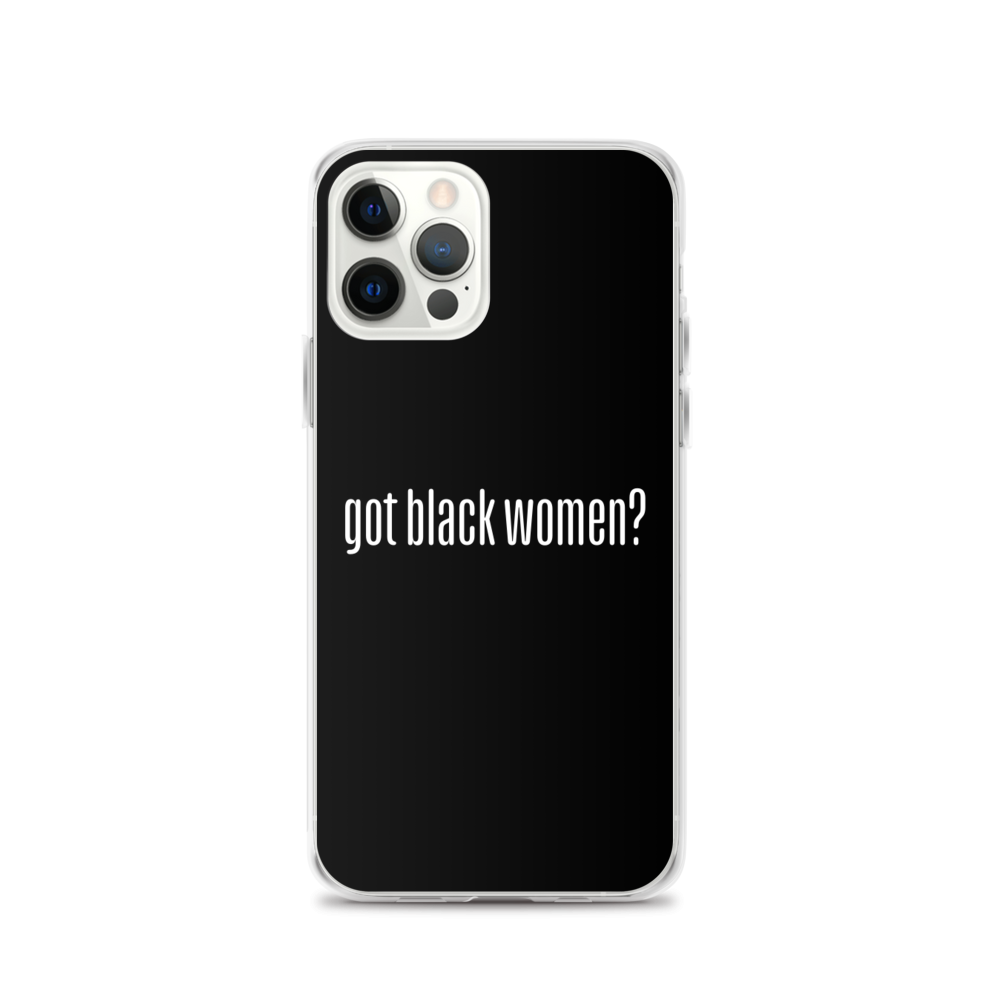 Got Black Women iPhone Case