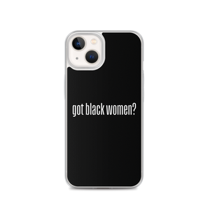 Got Black Women iPhone Case