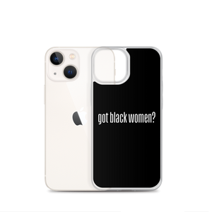 Got Black Women iPhone Case