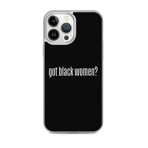 Got Black Women iPhone Case