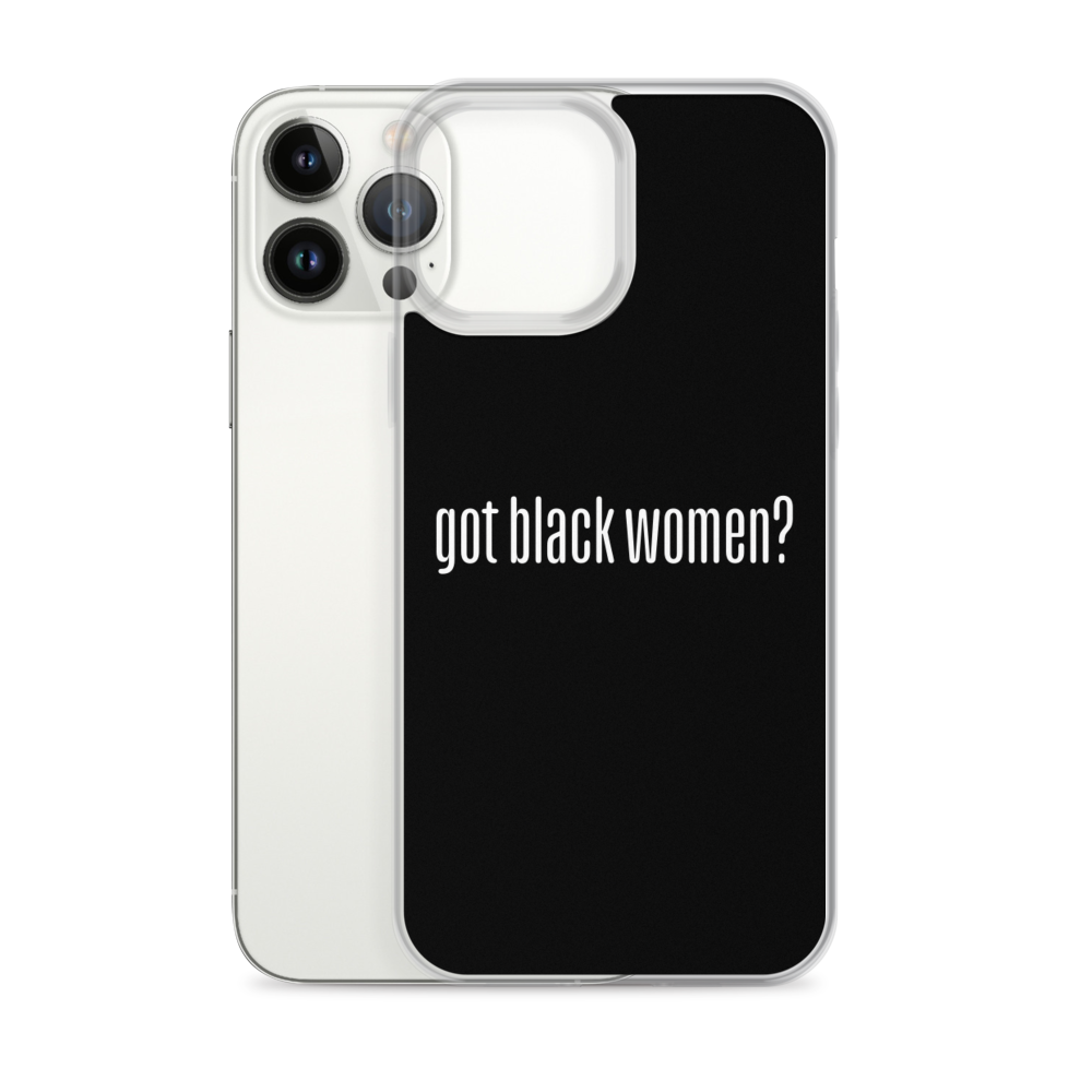 Got Black Women iPhone Case