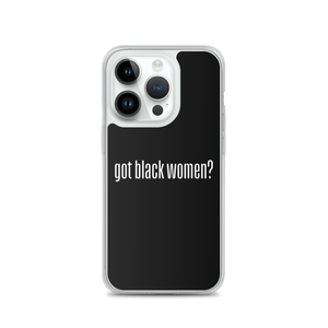 Got Black Women iPhone Case