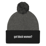 Got Black Women Pom-Pom Beanie