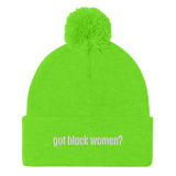 Got Black Women Pom-Pom Beanie