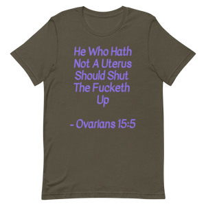 Ovarians 15:5 Unisex T-Shirt