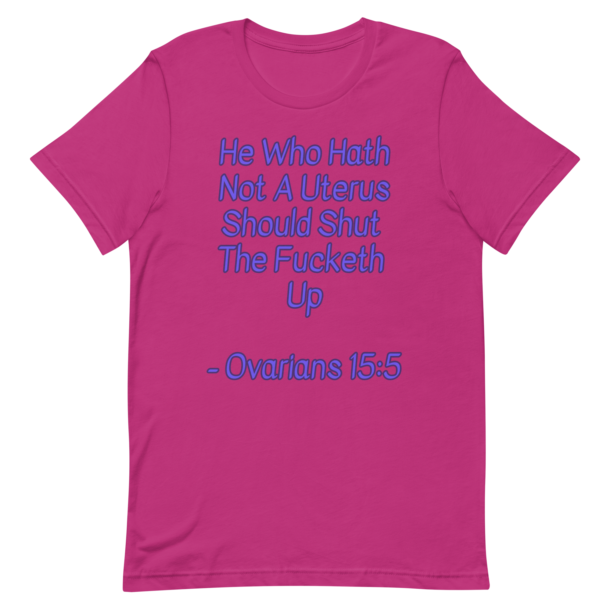 Ovarians 15:5 Unisex T-Shirt