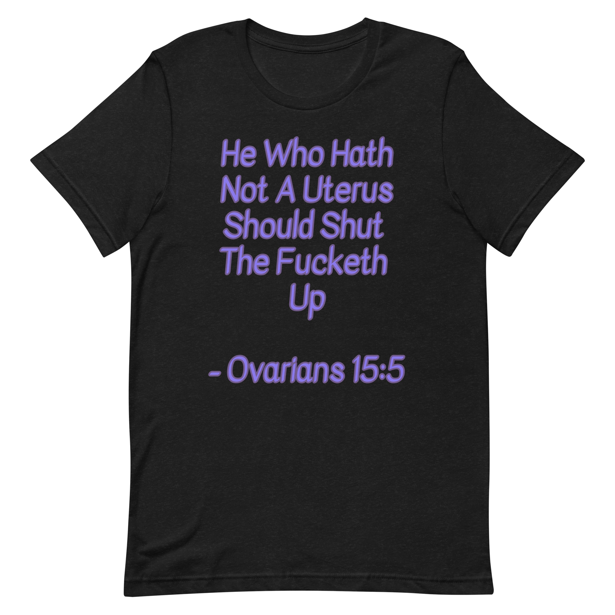 Ovarians 15:5 Unisex T-Shirt