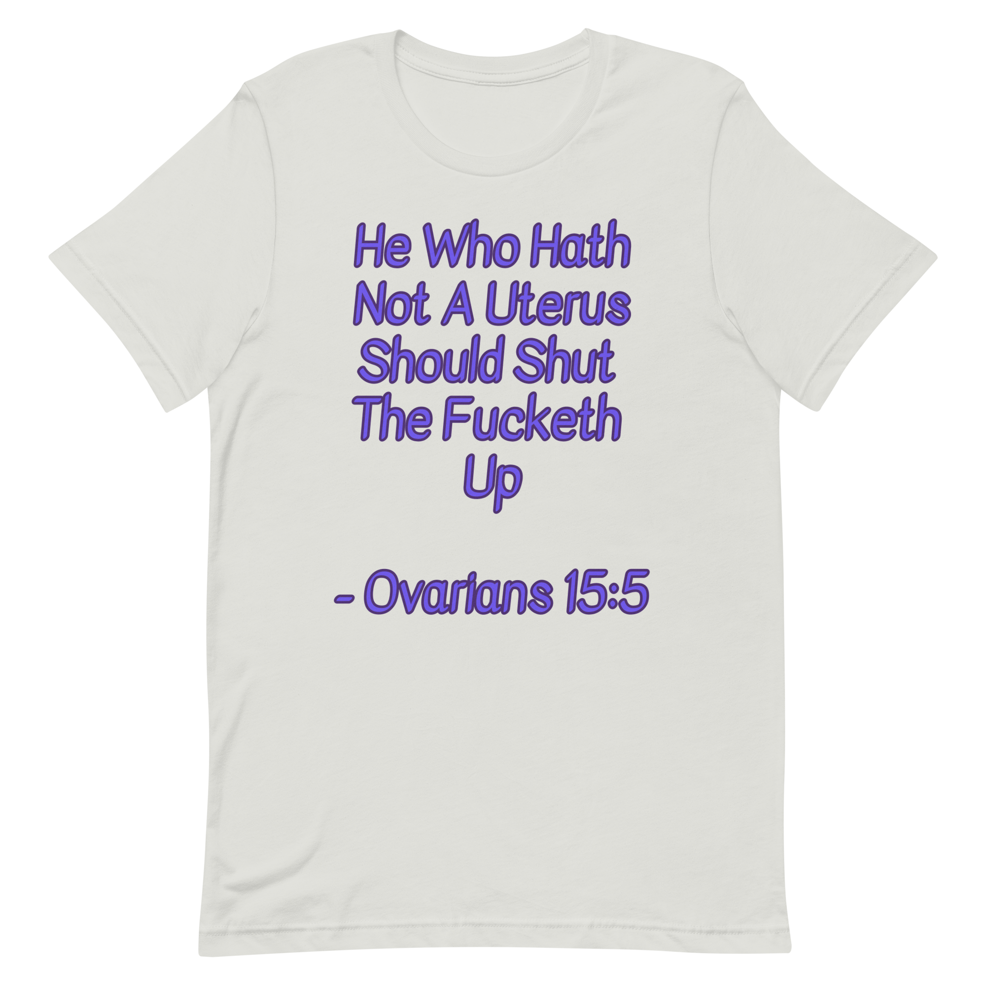 Ovarians 15:5 Unisex T-Shirt