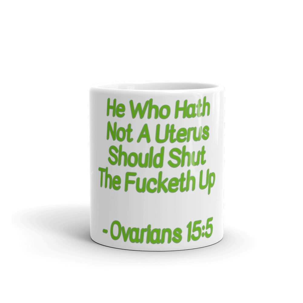 Ovarians 15:5 White Glossy Mug