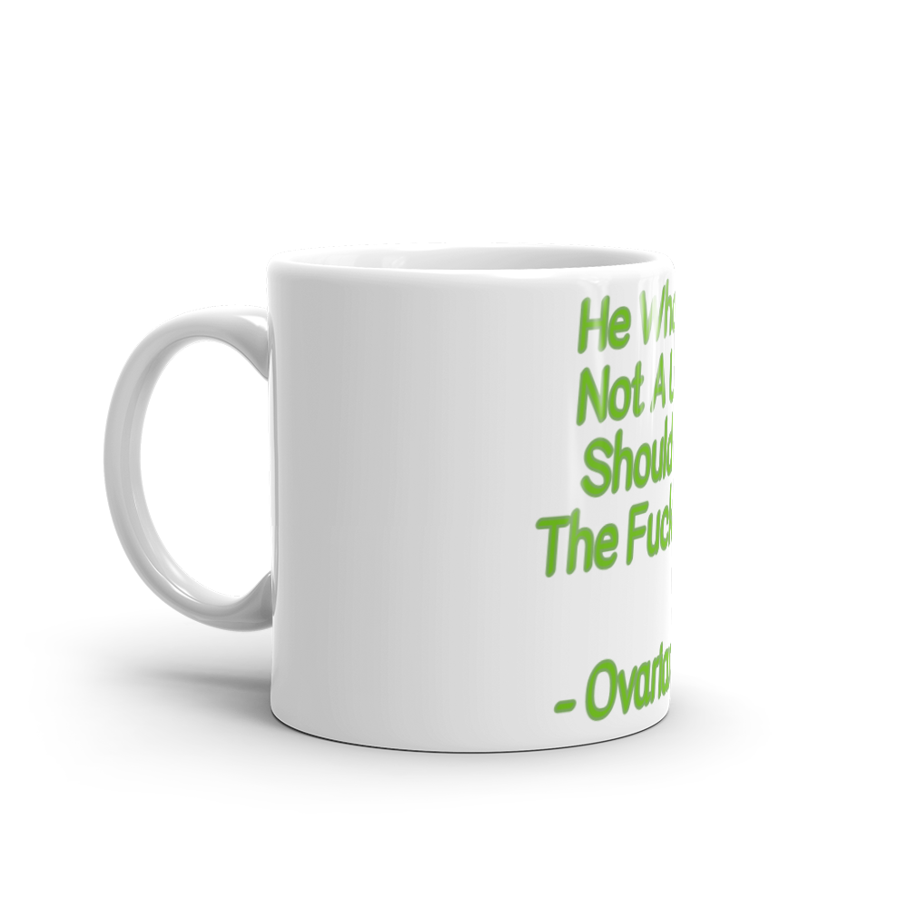 Ovarians 15:5 White Glossy Mug