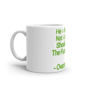 Ovarians 15:5 White Glossy Mug