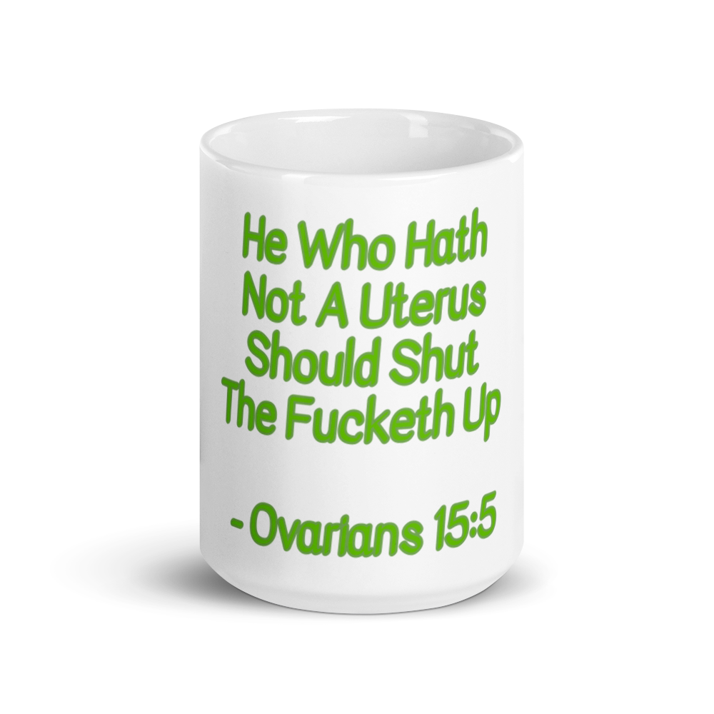 Ovarians 15:5 White Glossy Mug