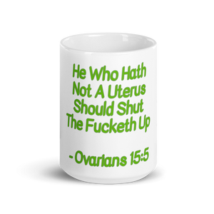 Ovarians 15:5 White Glossy Mug