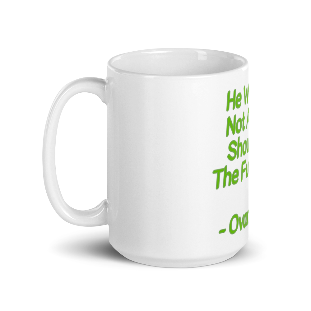 Ovarians 15:5 White Glossy Mug